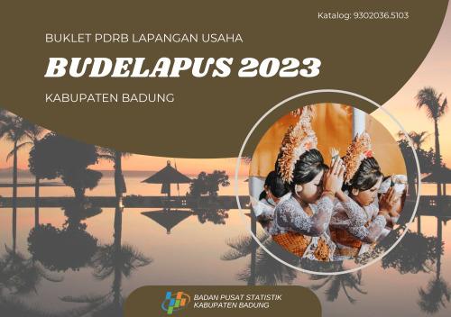 BUDELAPUS (Booklet of GRDP by Industry) of Badung Regency 2023