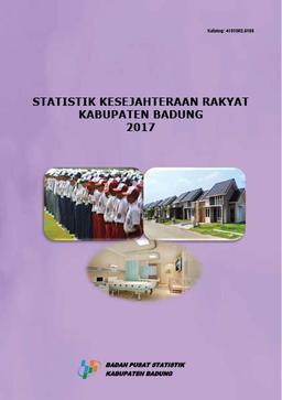 Statistik Kesejahteraan Rakyat Kabupaten Badung 2017