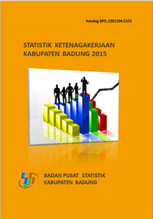 Statistik Ketenagakerjaan Kabupaten Badung 2015