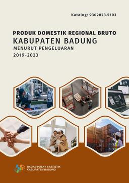 Gross Regional Domestic Product Of Badung Regency By Expenditures 2019-2023