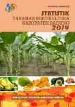 Horticultural Plant Statistics Of Badung Regency 2014